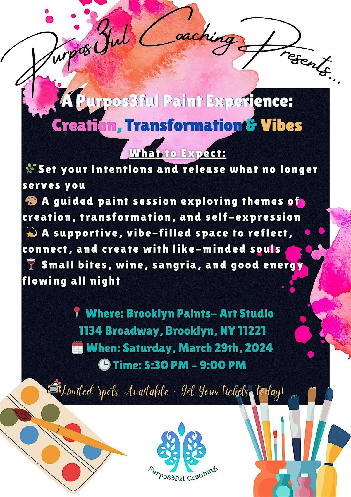 A Purpos3ful Paint Experience: Creation, Transformation & Vibes