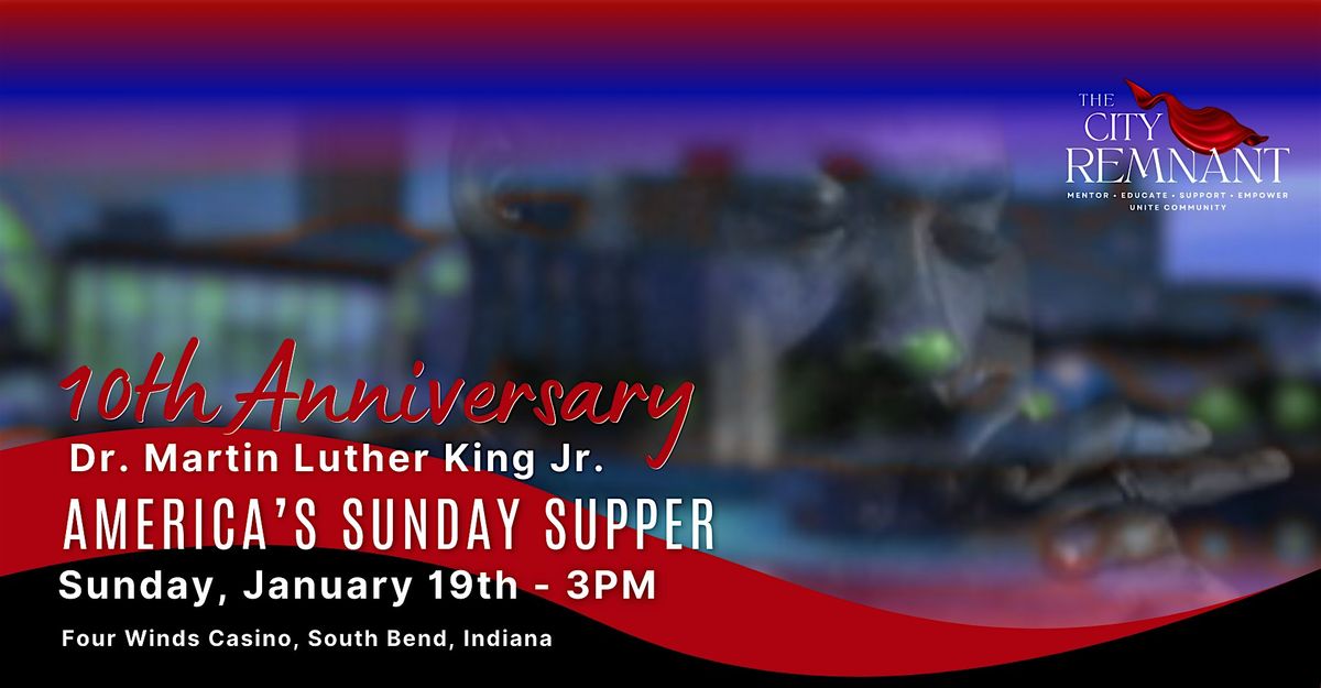 America's Sunday Supper in Honor of Dr. Martin Luther King Jr. South Bend