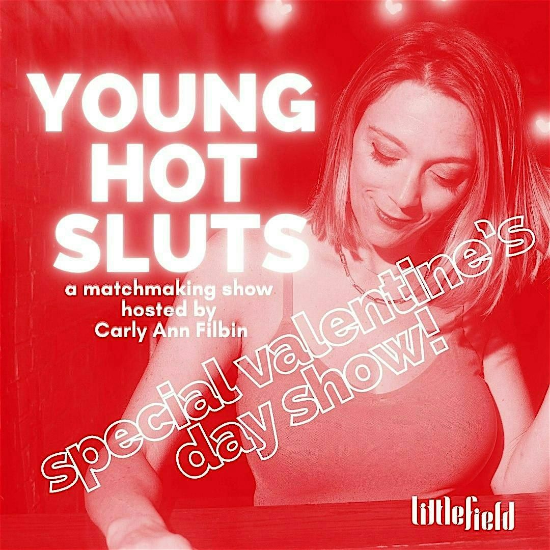 Young Hot Sluts VALENTINE'S DAY EDITION!