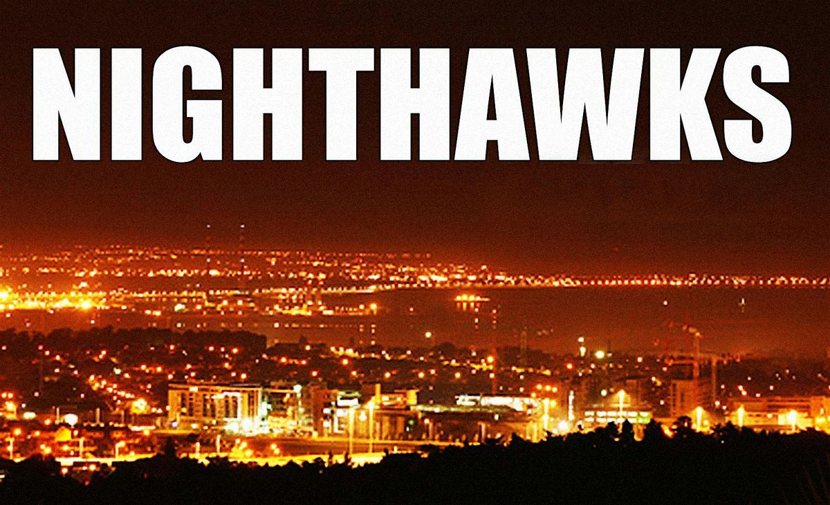 NIGHTHAWKS at the United Arts Club