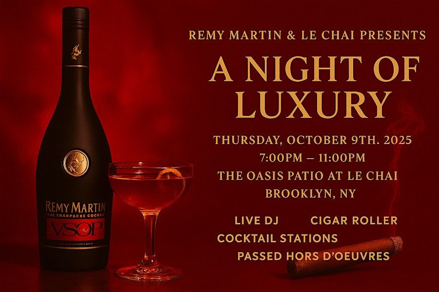 Remy Martin x L\u00e9 Chai Presents: A Night of Luxury