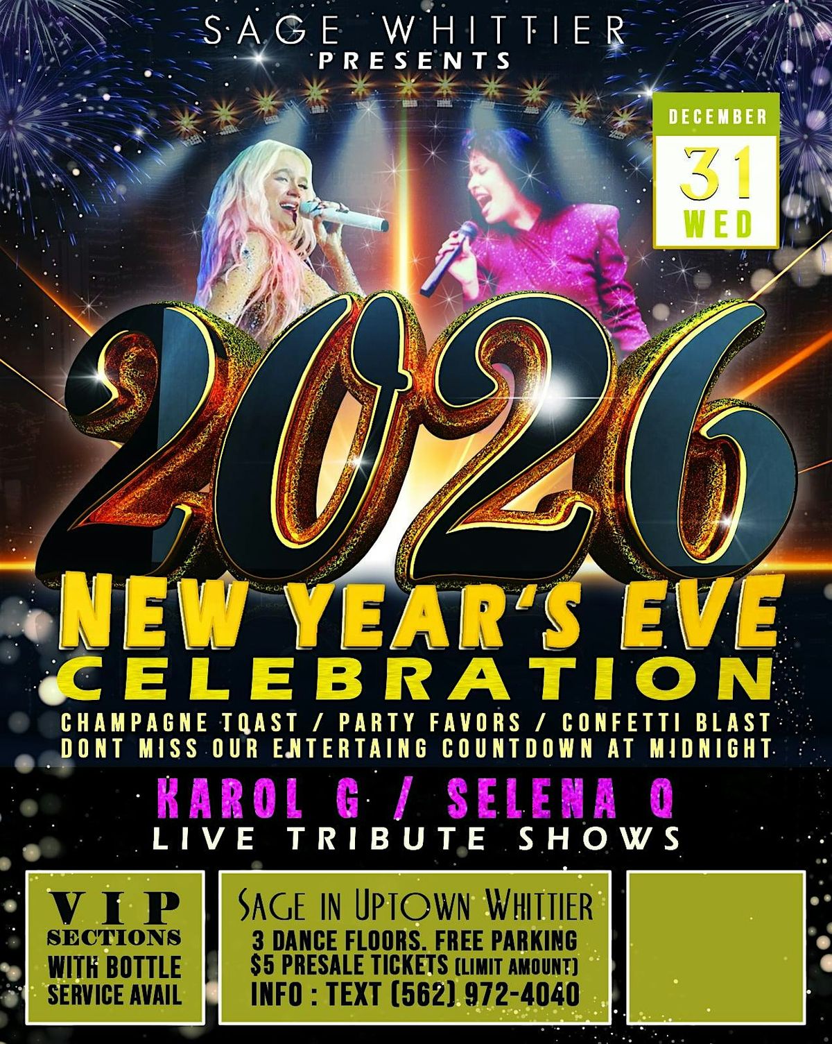 NYE 2026 Countdown Celebration. Wed Dec 31. Karol G & Selena Q live shows