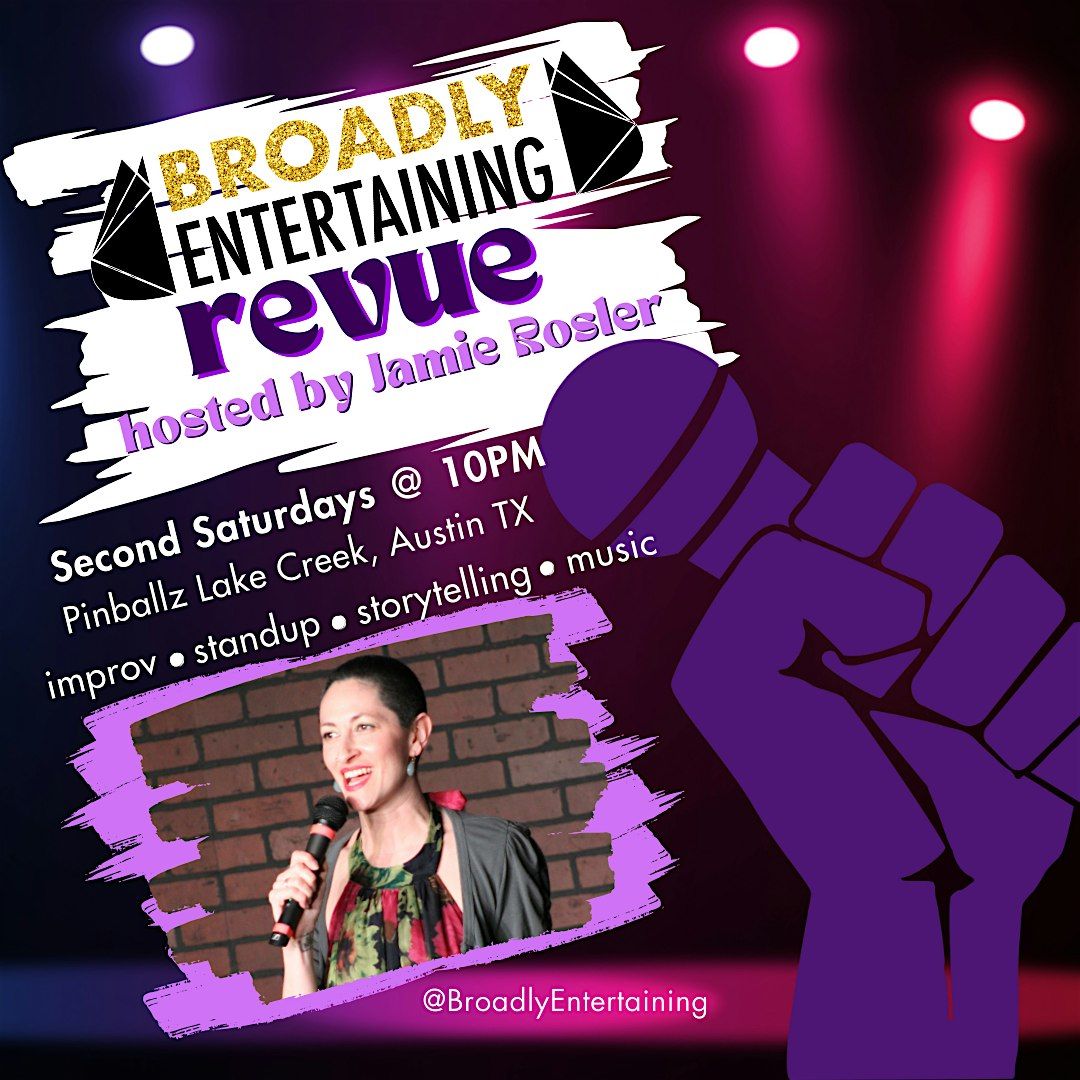 BROADLY ENTERTAINING REVUE @ Pinballz Lake Creek