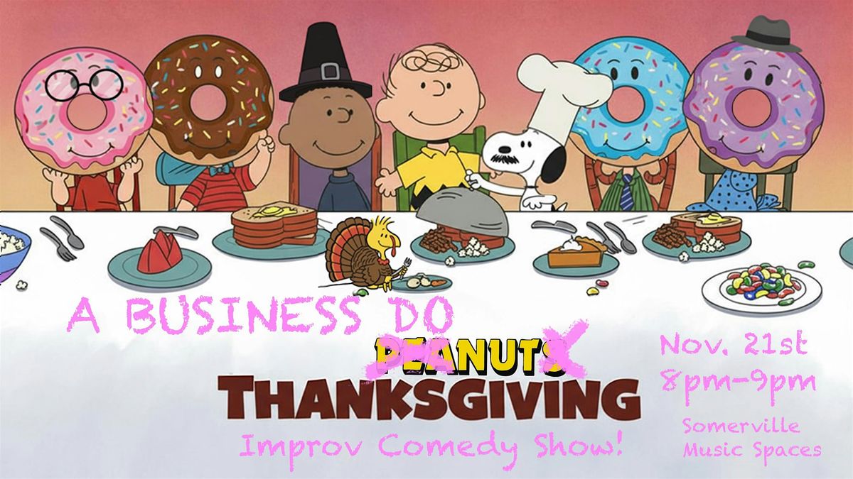 Business Donut Thanksgiving Improv Show!