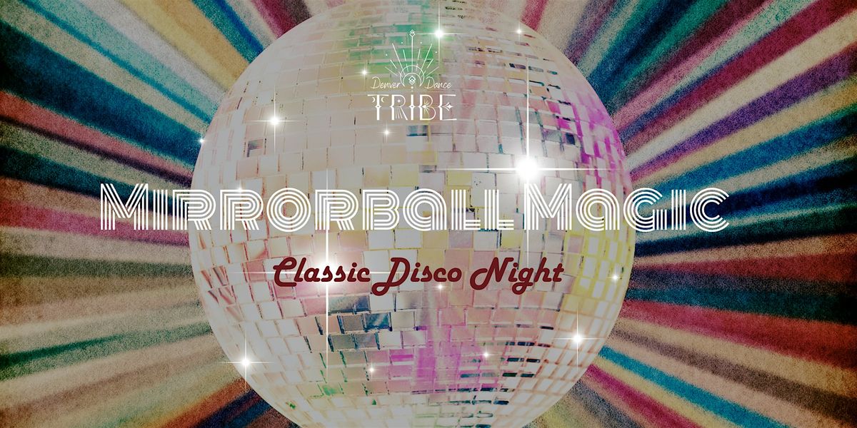 Mirrorball Magic- A Night of Classic Disco