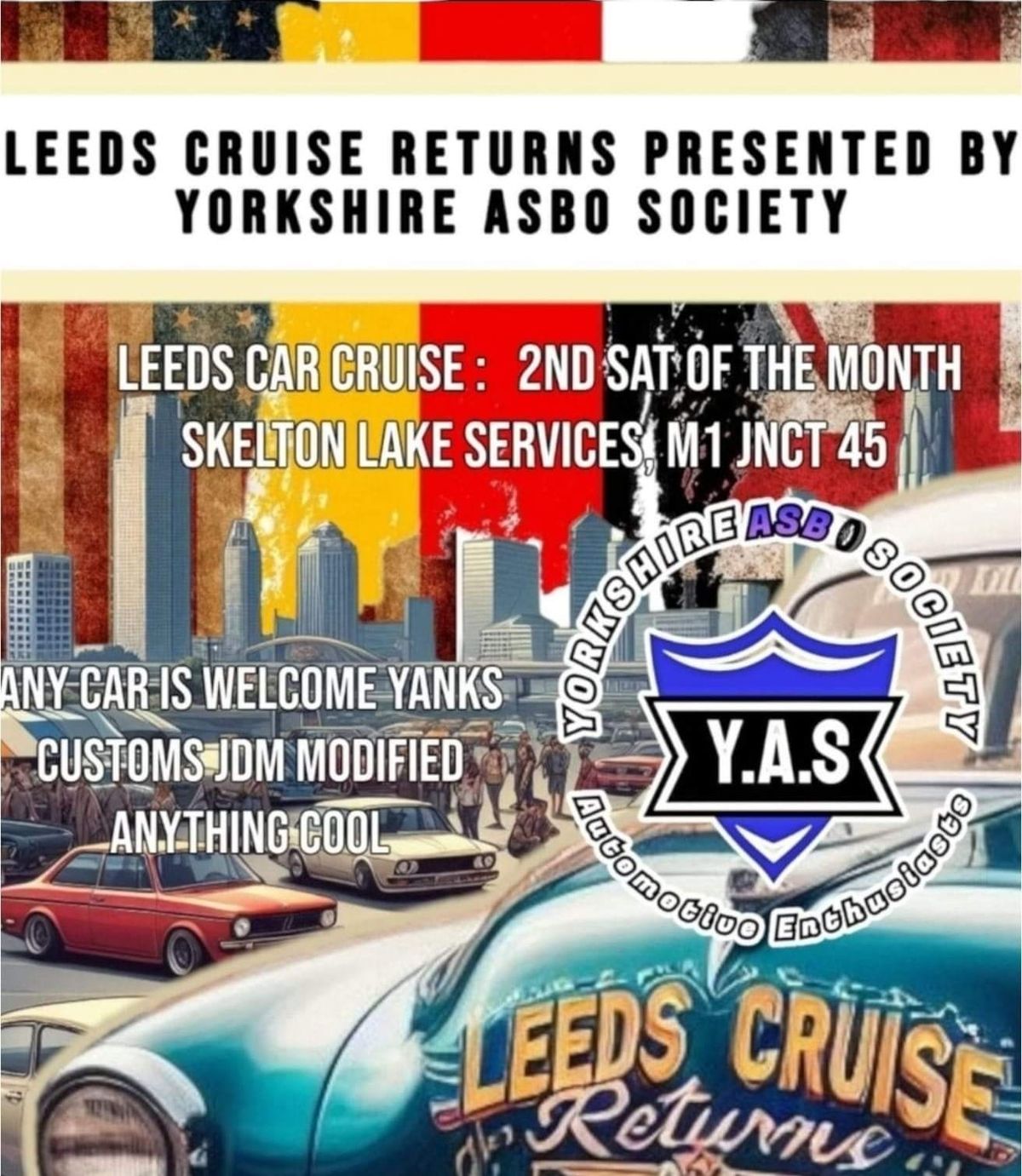 Y.A.S Presents Leeds Cruise 2nd Saturday each month 