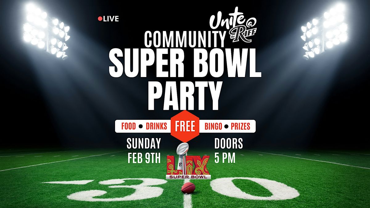 Unite@theRiff Community Super Bowl Party