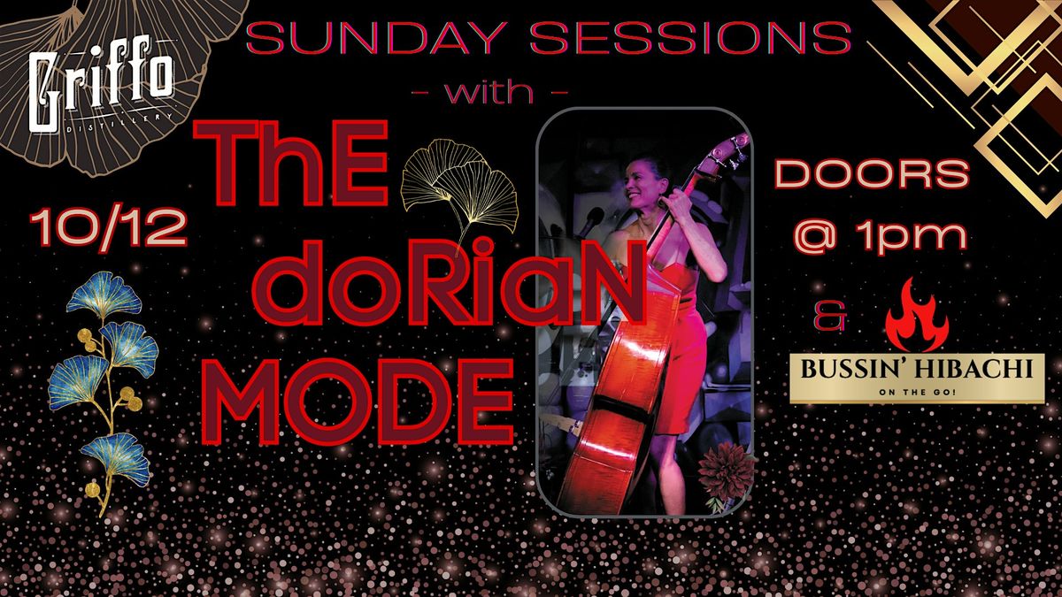 Sunday Sessions w\/ THE doRian MODE