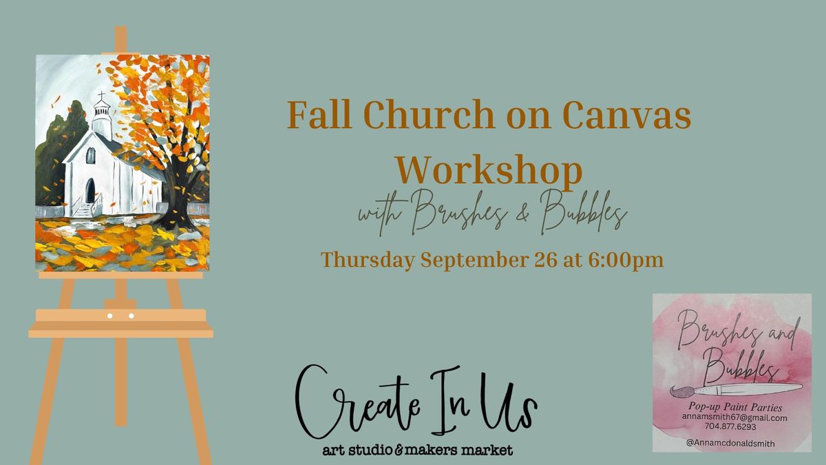 Fall Church on Canvas with Brushes & Bubbles