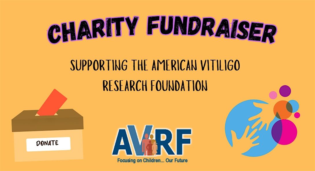 Charity Fundraiser: American Vitiligo Research Foundation