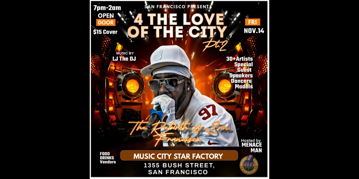4 The Love of The City (The Rebirth of San Francisco)