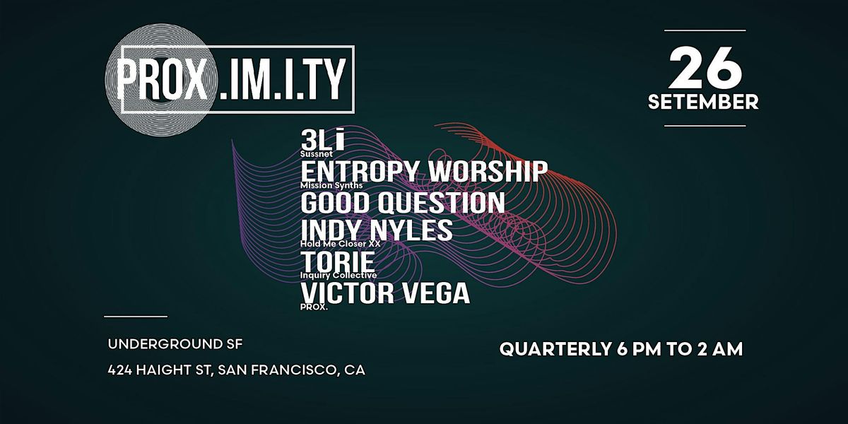 3li - VJ, Entropy Worship, Good Question, Indy Nyles, Torie, Victor Vega