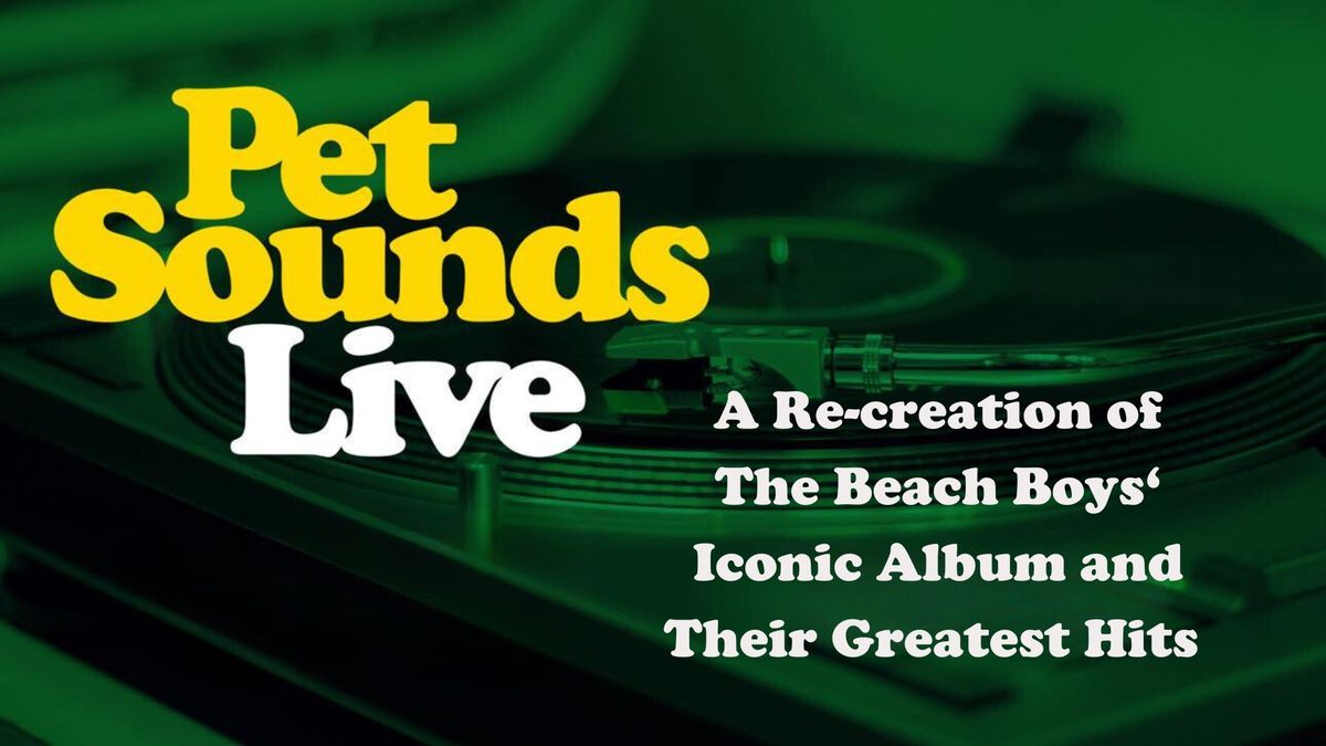 Pet Sounds Live - The Beach Boys Album Experience [Macon, GA]