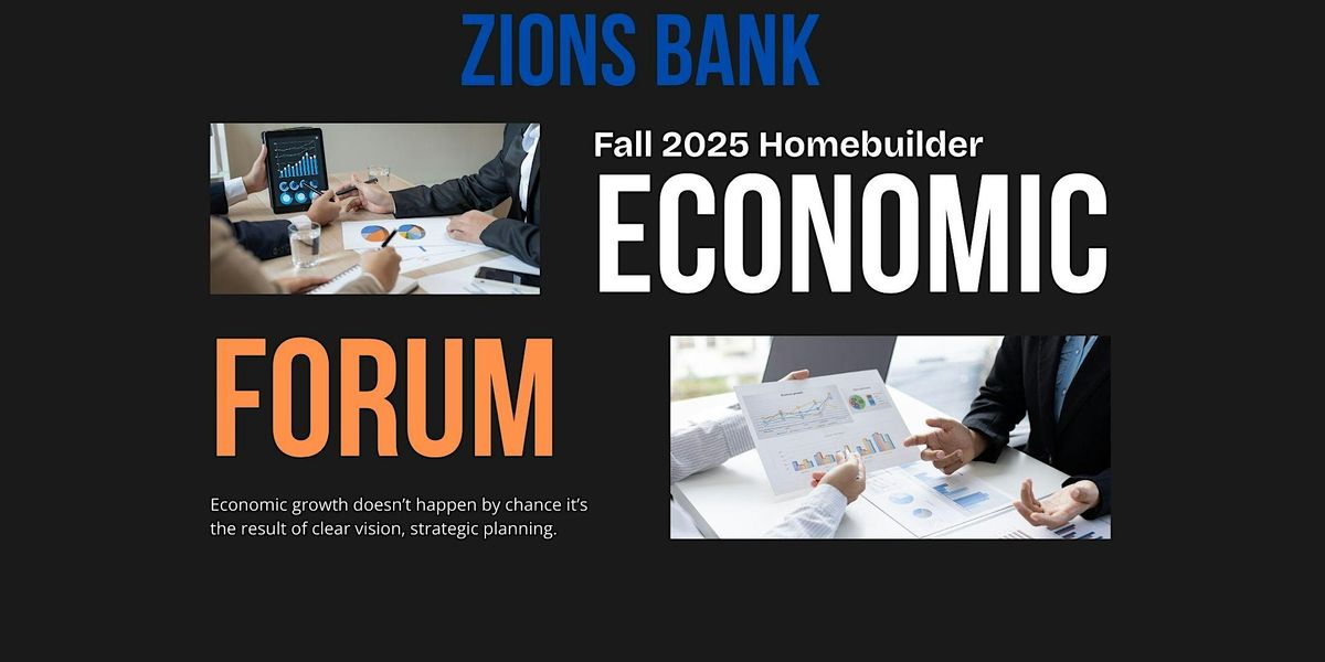 Fall 2025 Homebuilder Economic Forum