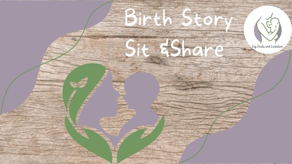 Birth Story Sit and Share