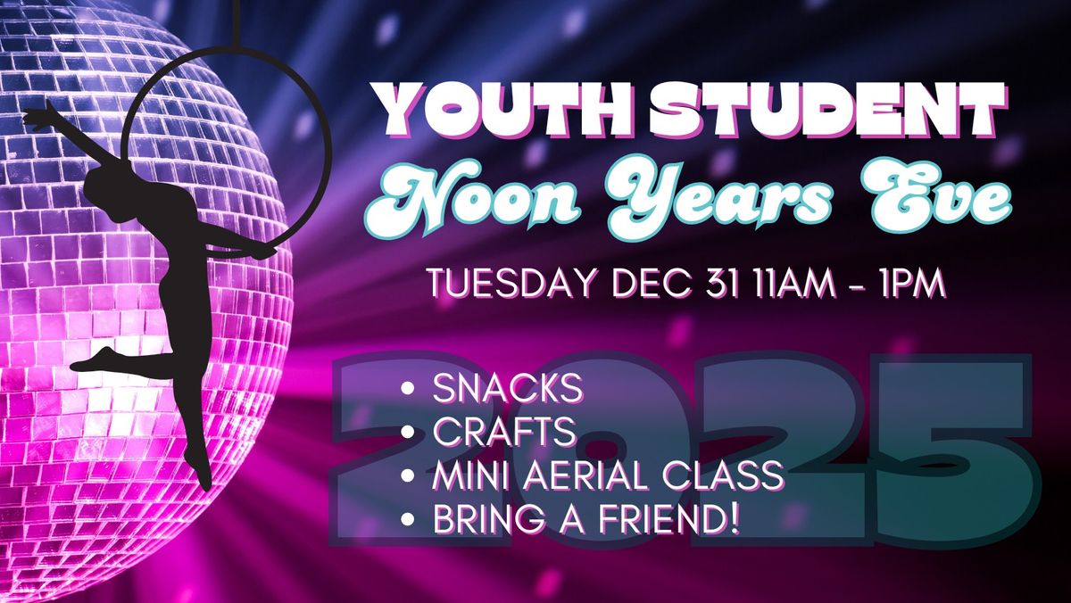 Youth Member Event | Noon Years Eve - Bring a friend!