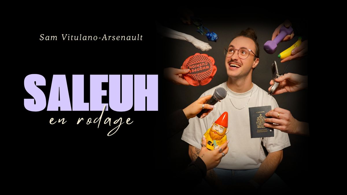 SALEUH : Sam Vitulano-Arsenault en rodage [ HUMOUR ] - QU\u00c9BEC