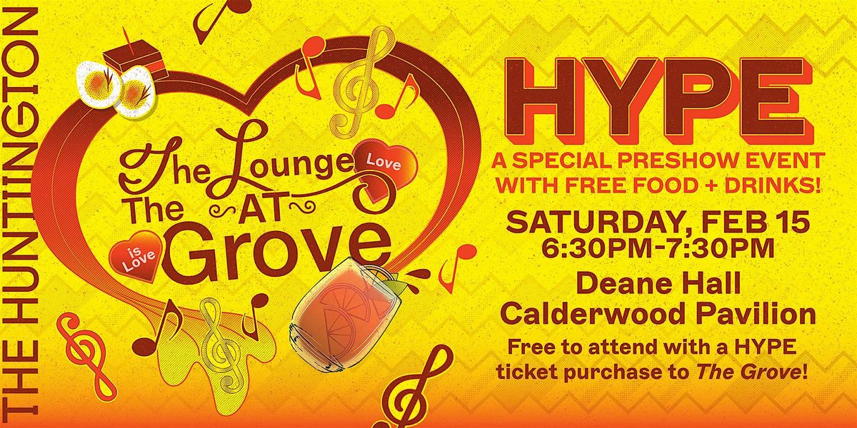 HYPE Presents: The Lounge at The Grove