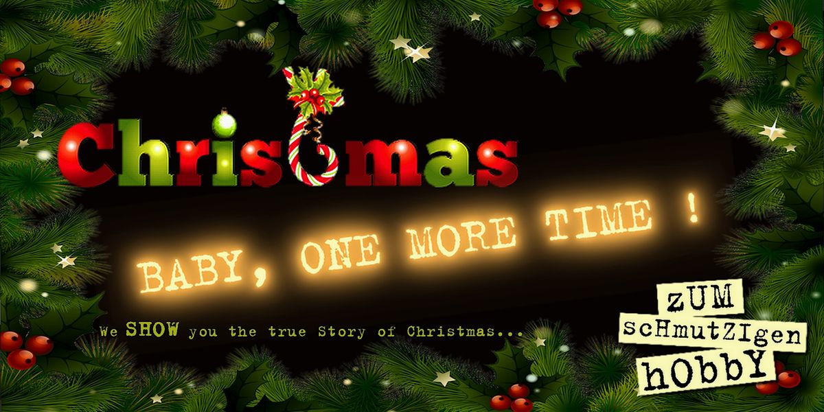 Premiere CHRISTMAS BABY, ONE MORE TIME!