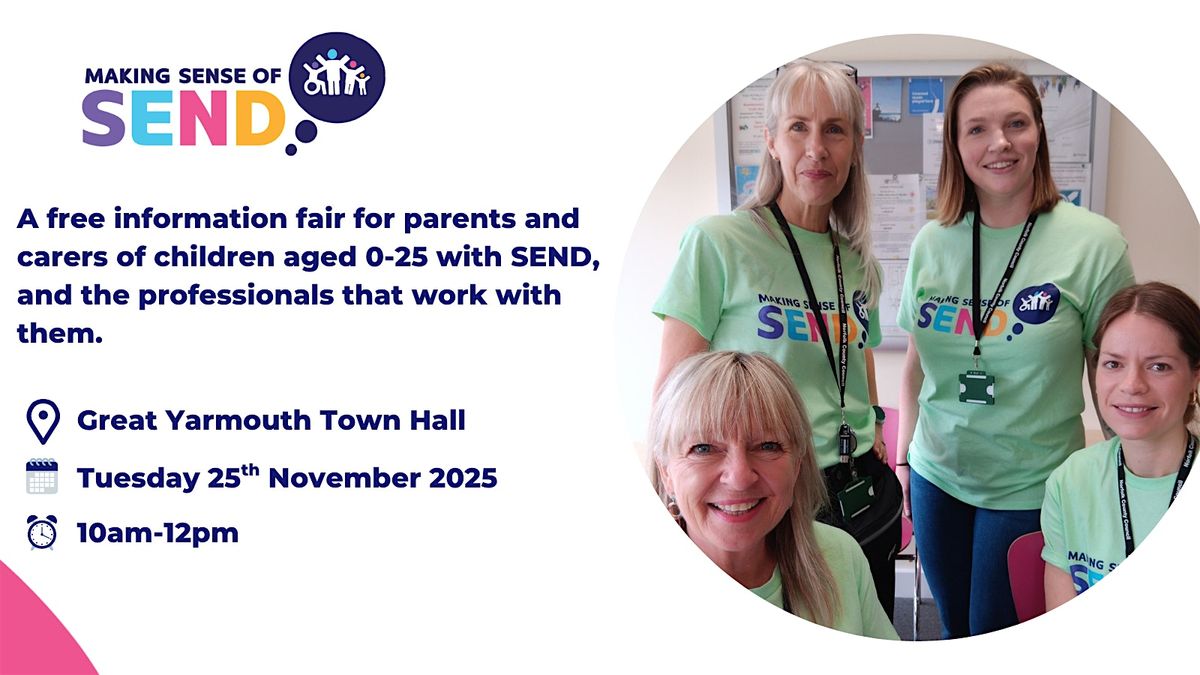 Making Sense of SEND - 25 Nov 2025, 10-12noon - Great Yarmouth