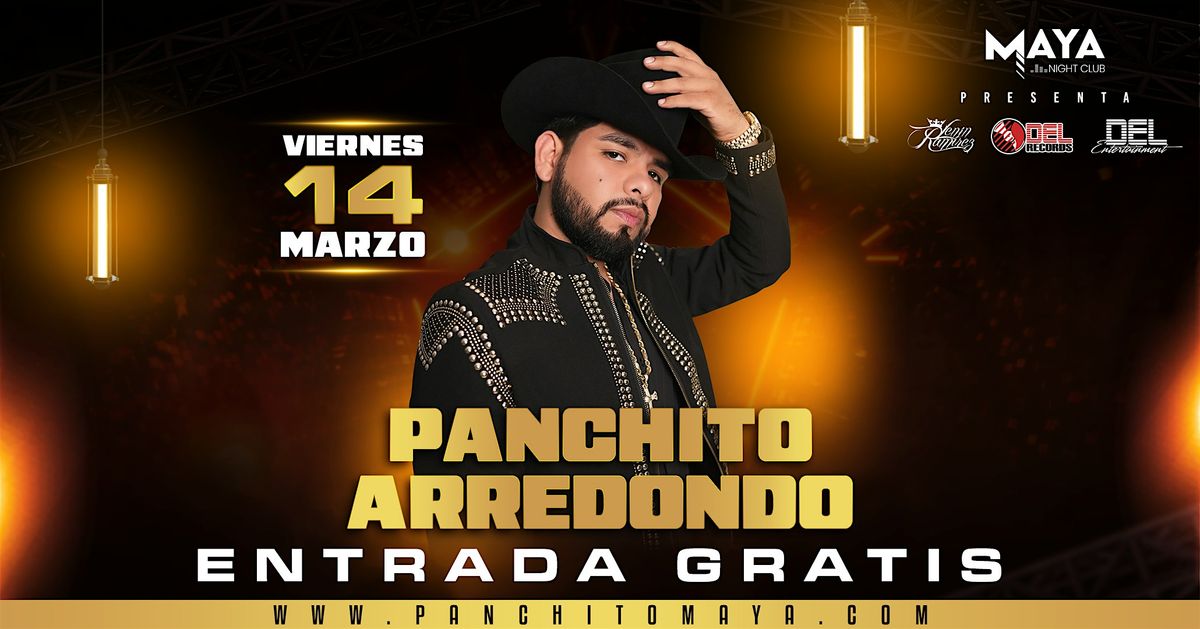 Panchito Arredondo en concierto \u2022 Entrada Gratis @ Club Maya