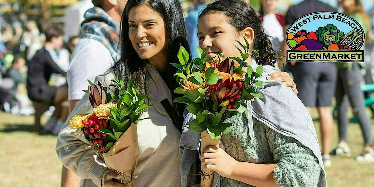 WPB GreenMarket -  Flower Arranging Pop-Up Workshop
