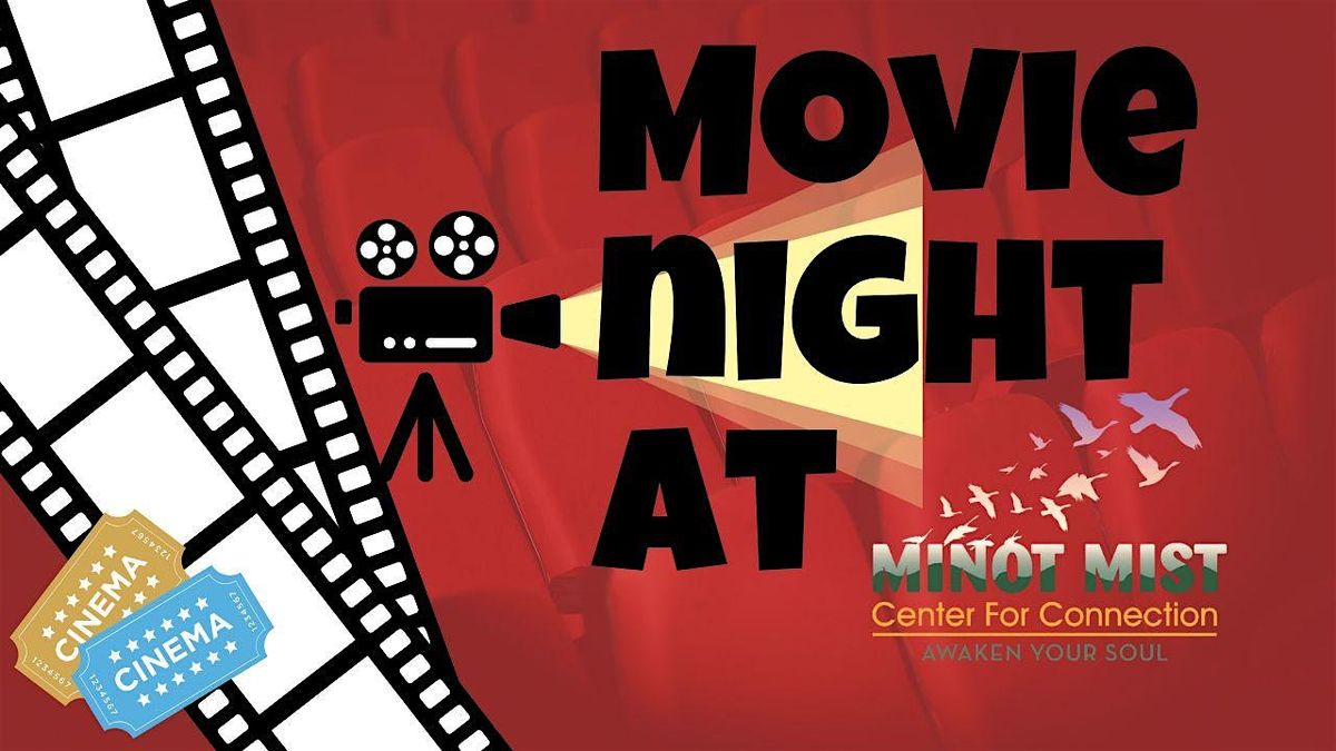 Movie Night at Minot Mist