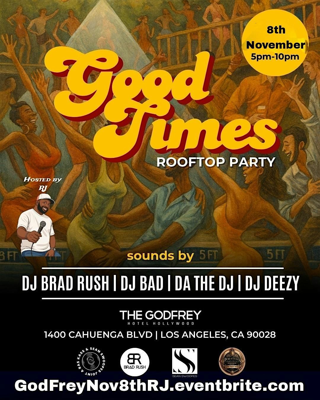 GOODTIMES Rooftop Party HOSTED BY RJ | BRAD RUSH | SEAN SWOOPES