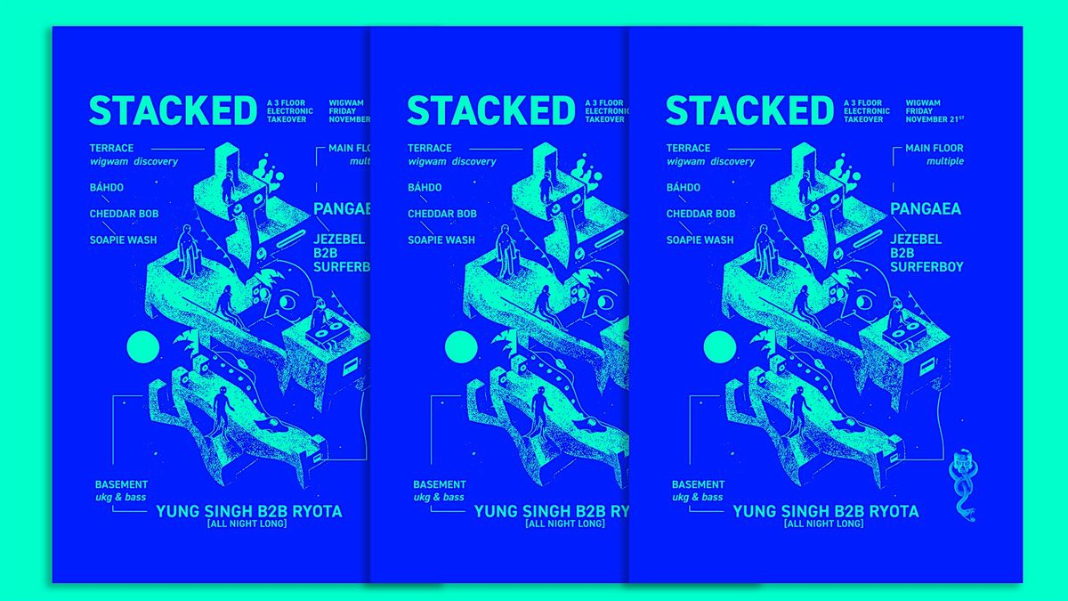 Stacked x Slither: with Yung Singh b2b Ryota & Pangaea