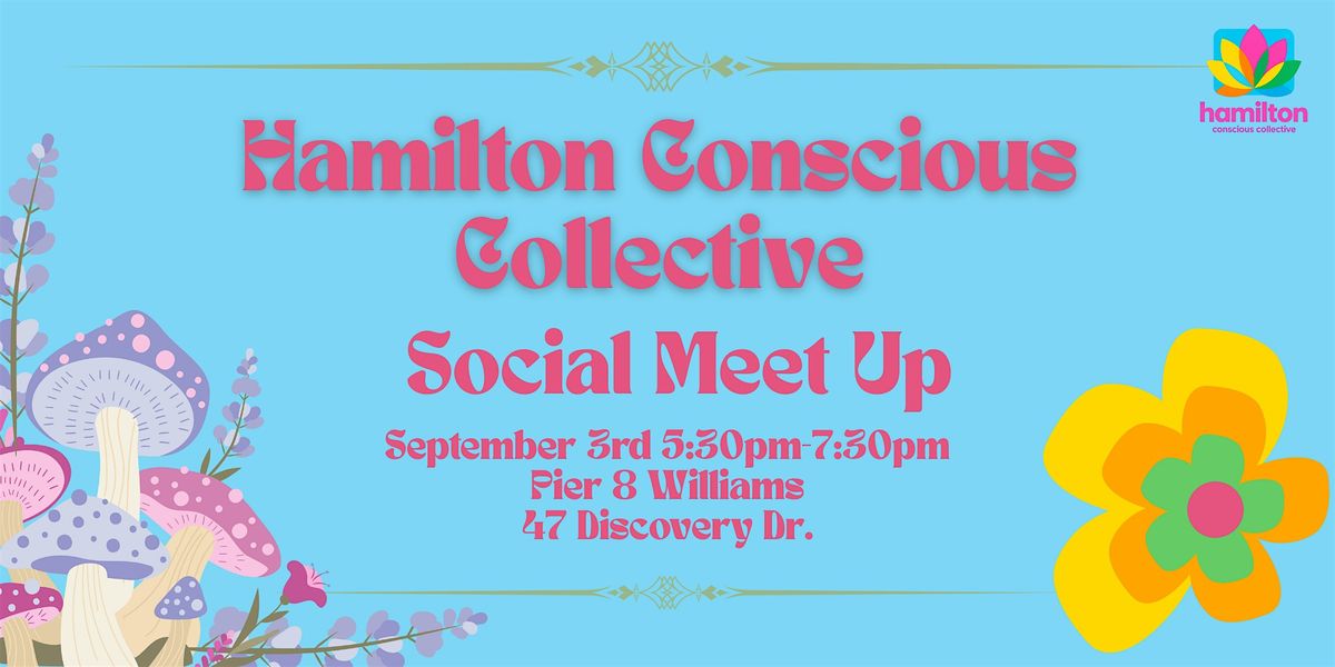 Hamilton Conscious Collective Social Meet Up