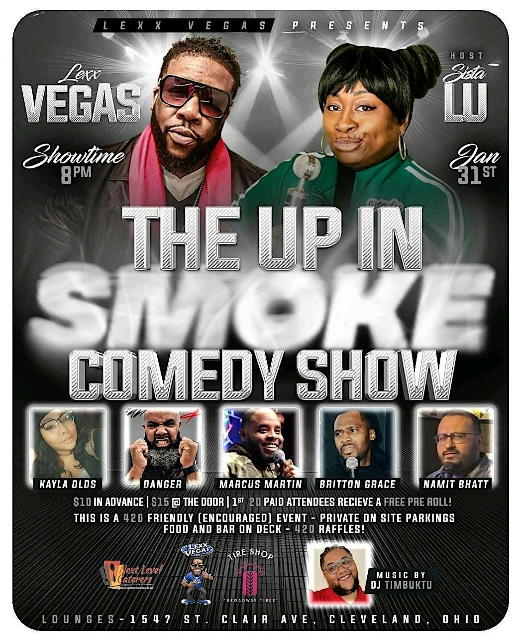 Lexx Vegas presents The Up In Smoke Comedy Show!!!