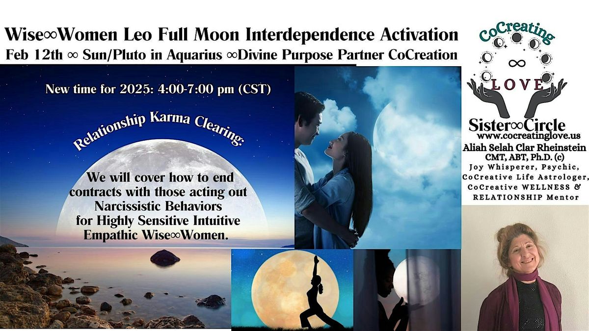 Wise\u221eWomen Leo Full Moon Interdependence Activation \u221eSun\/Pluto in Aquarius\u221e