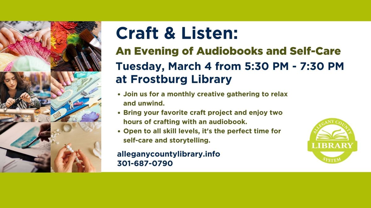 Craft & Listen at Frostburg Library