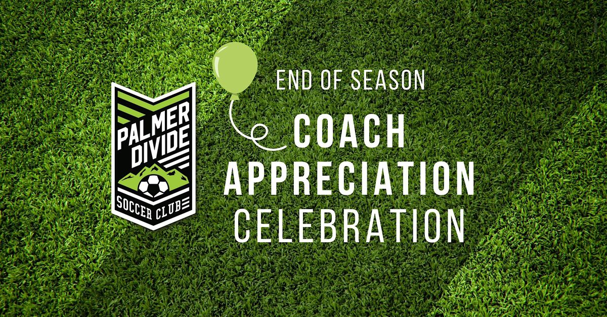Palmer Divide Soccer - Coach Appreciation Celebration