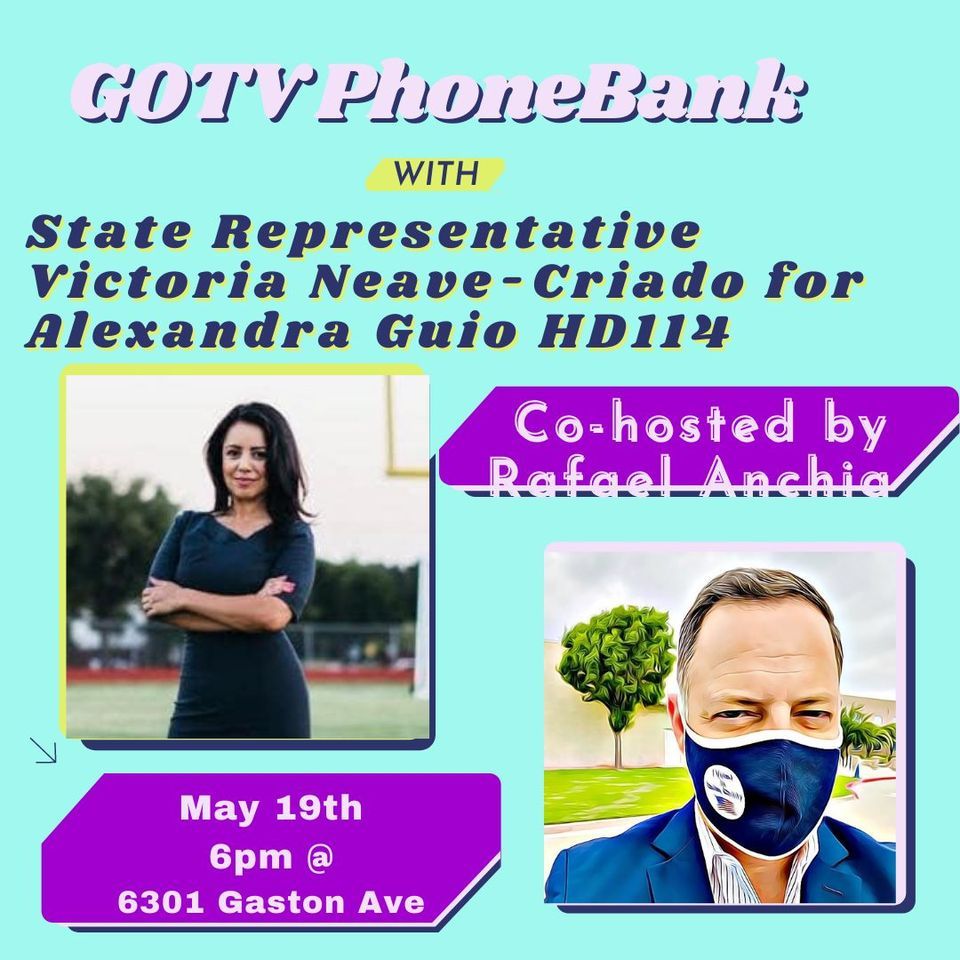 GOTV PHONEBANK w\/ State Rep Victoria Neave-Criado for Alexandra Guio