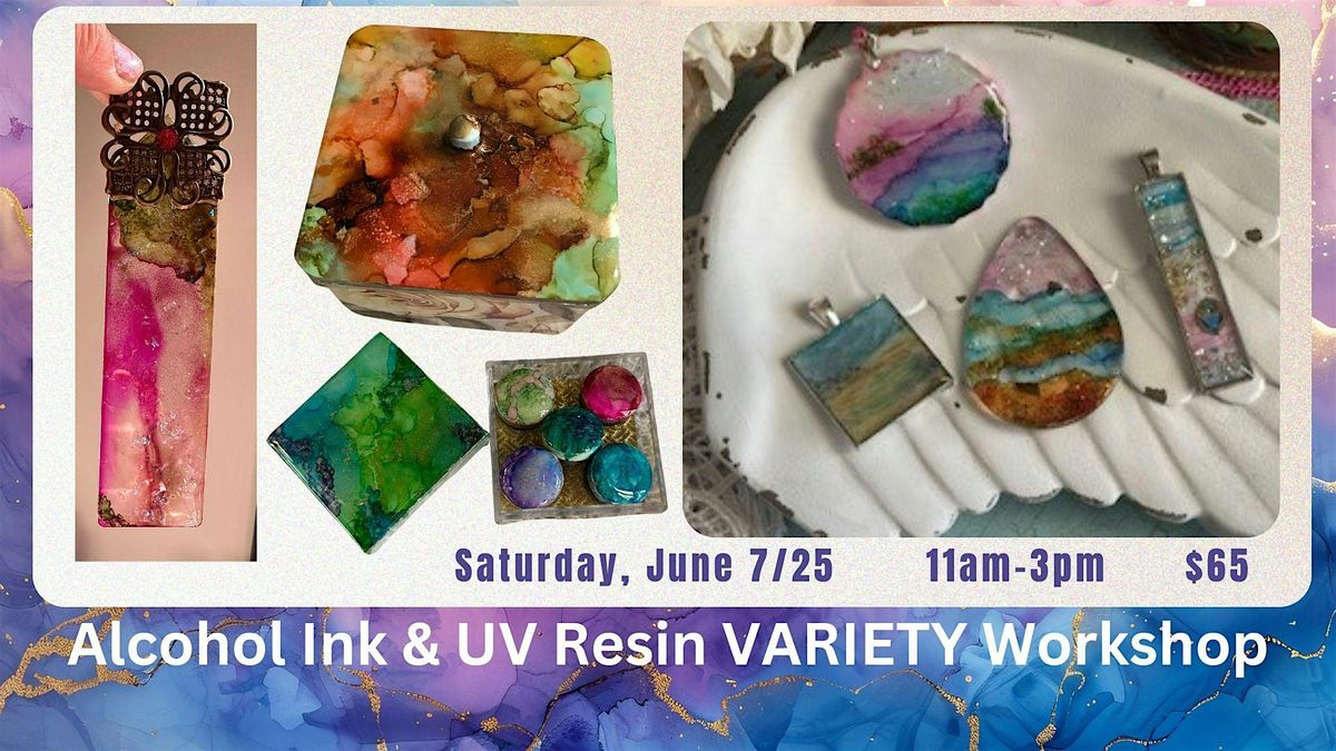 Alcohol Ink & UV Resin VARIETY Workshop