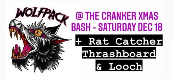 $10 Cranker with Wolfpack, Rat Catcher, Thrashboard & Looch