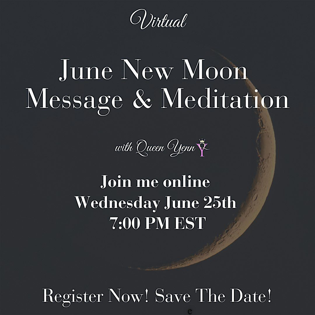 June New Moon Message & Meditation