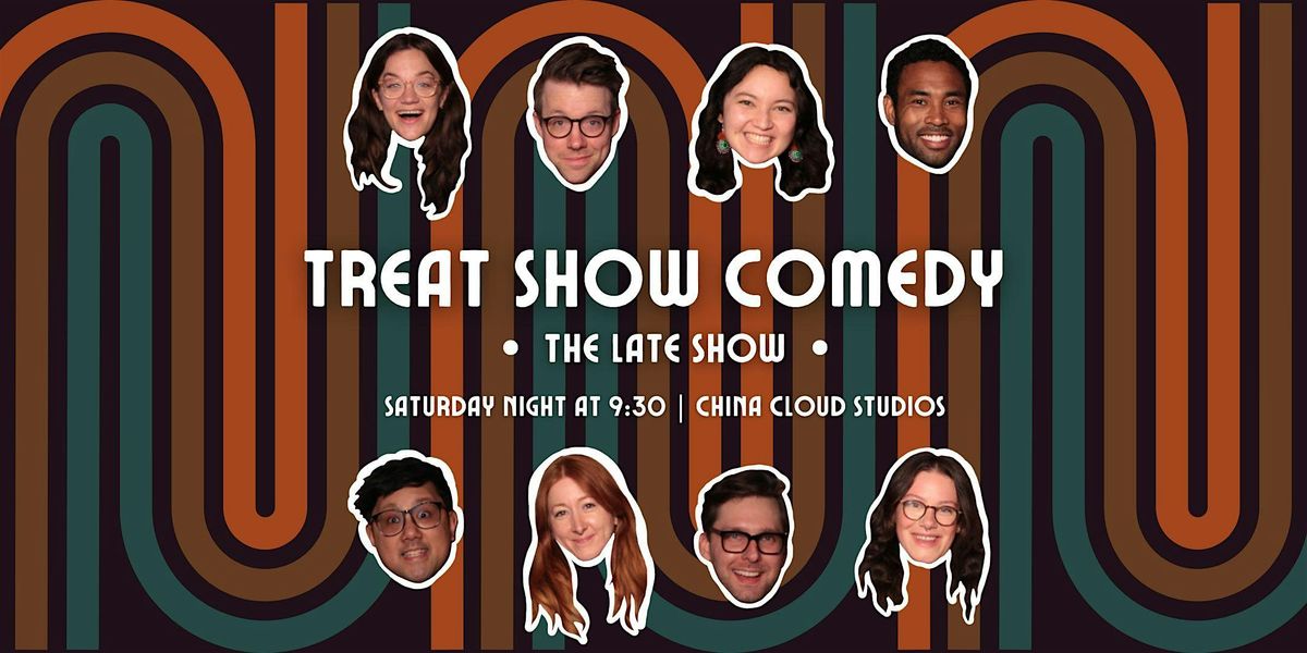 Treat Show Comedy (LATE SHOW)