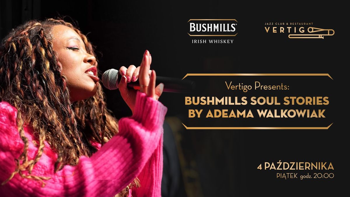 Bushmills Soul Stories by Adeama Walkowiak  