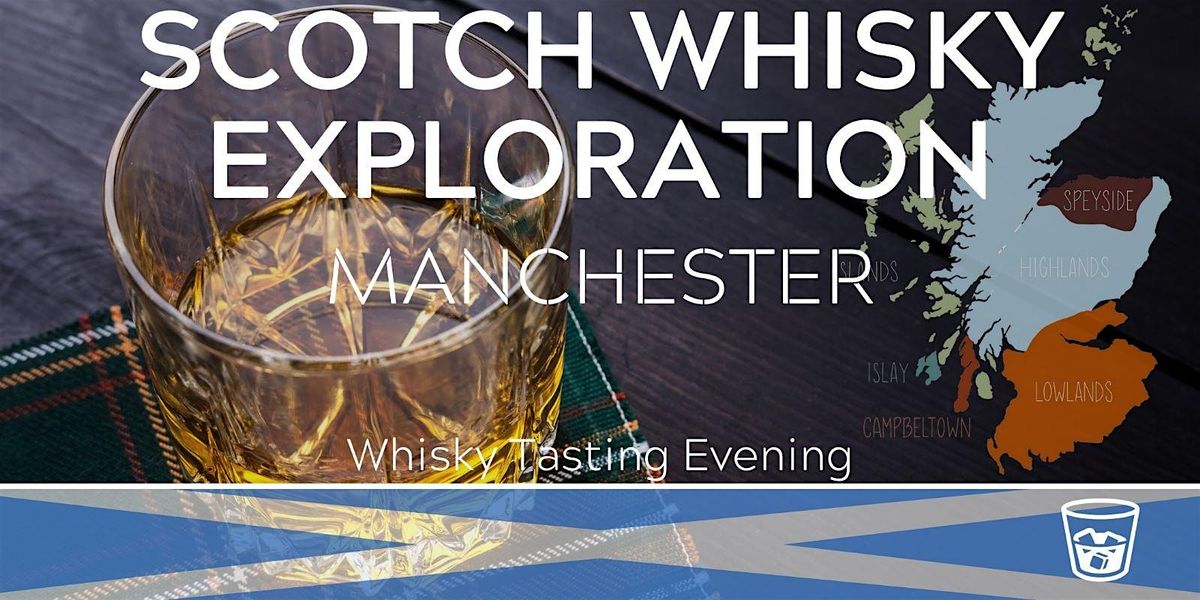 Scotch Whisky Exploration Tasting Manchester 23\/01\/26