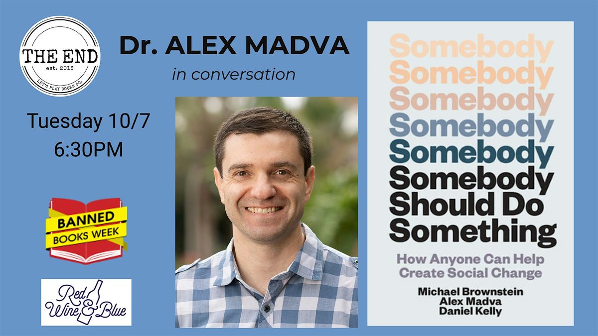 Alex Madva, Somebody Should Do Something