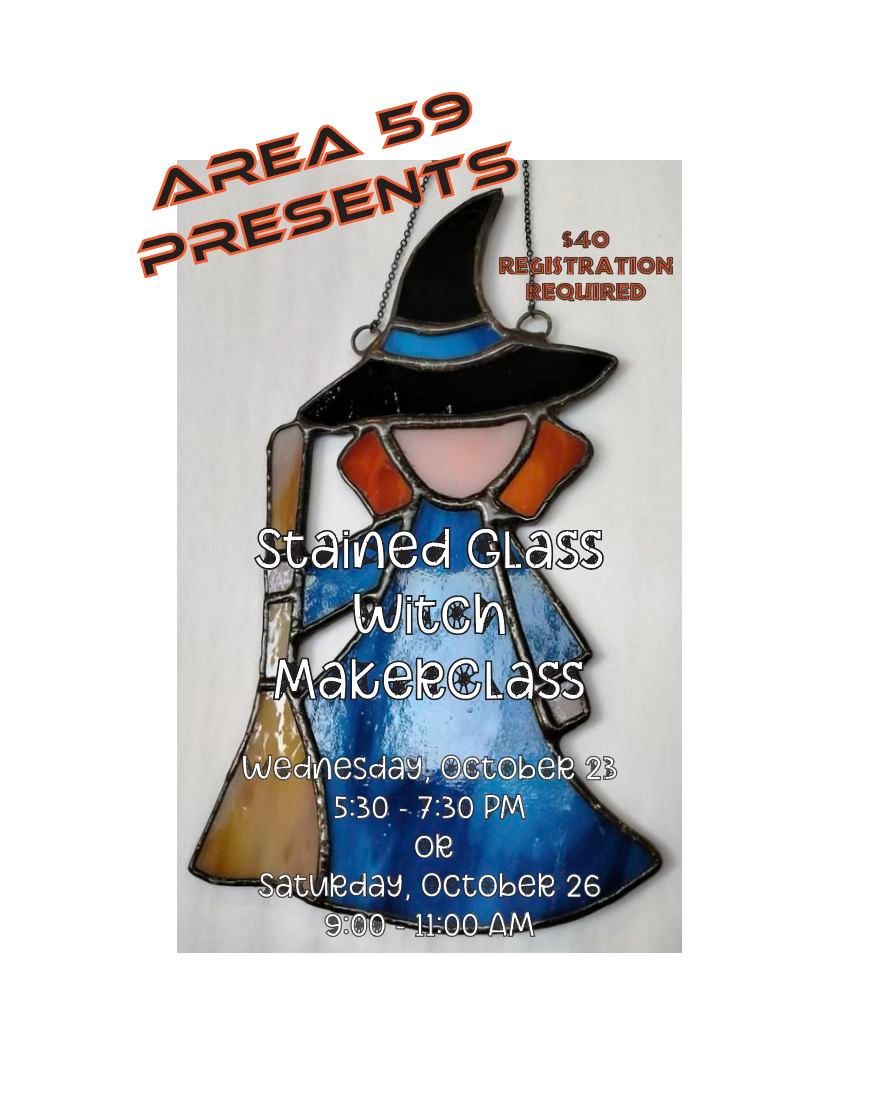 Stained Glass Witch MakerClass (Oct. 23)