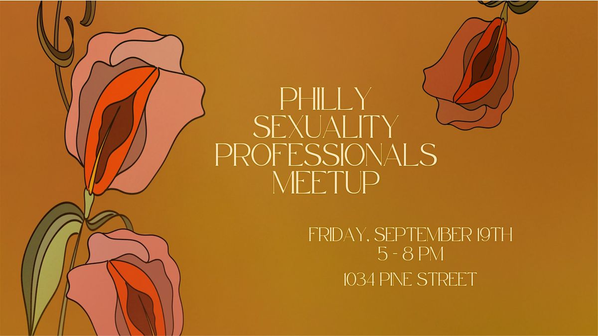 Philly Sexuality Professionals Meet Up: 9\/19