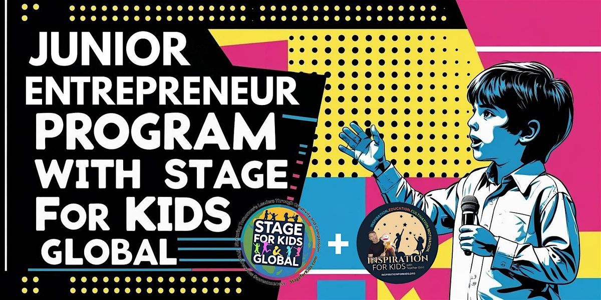 Junior Entrepreneur Program - Kids 9-12 Years Old.
