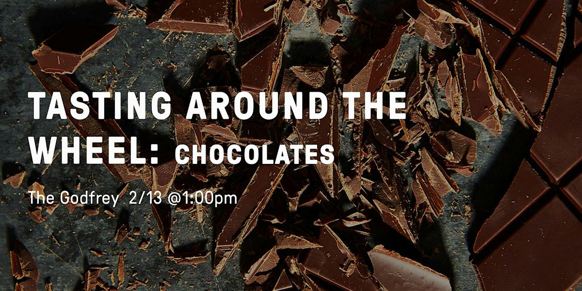 Tasting around the Wheel: Chocolate