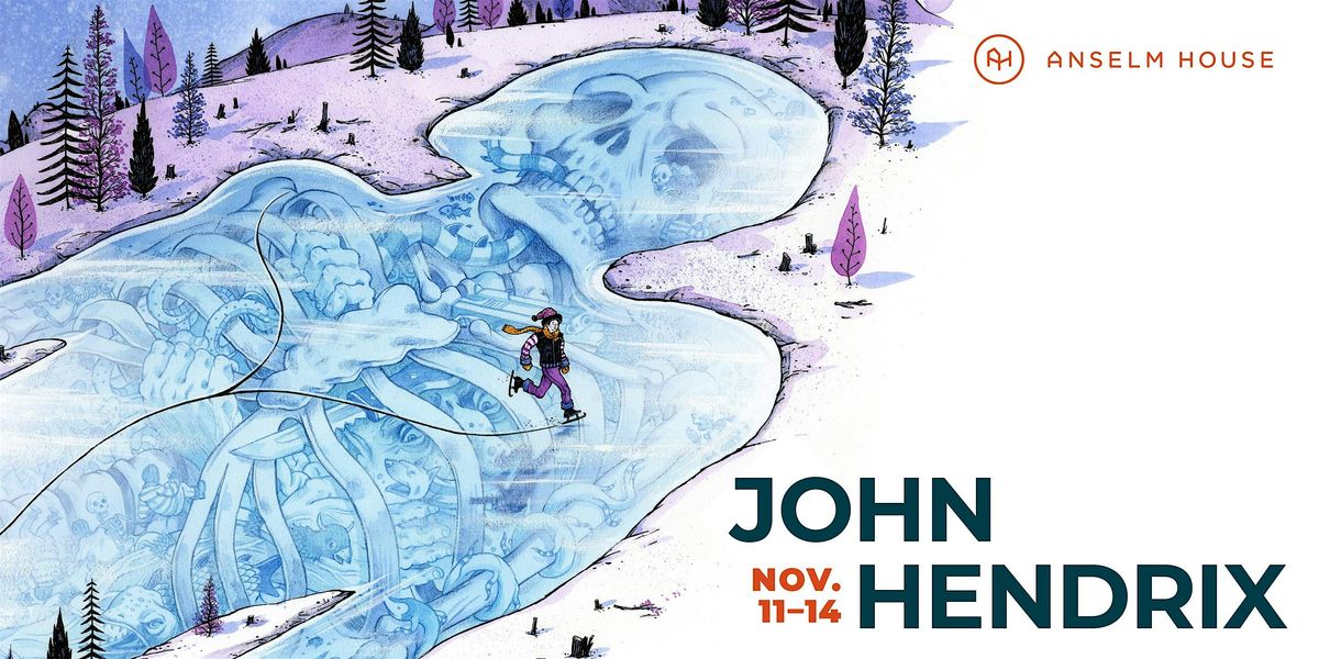 An Evening with John Hendrix @ Anselm House