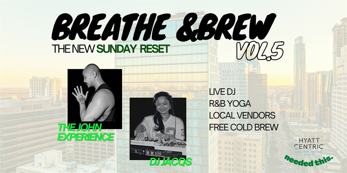 Breathe + Brew: R&B Flow + Vibes