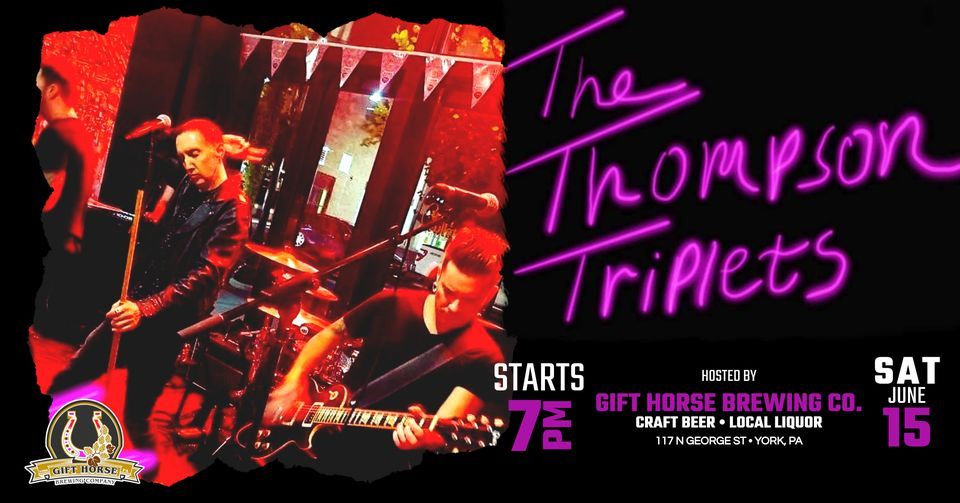 Thompson Triplets @7PM