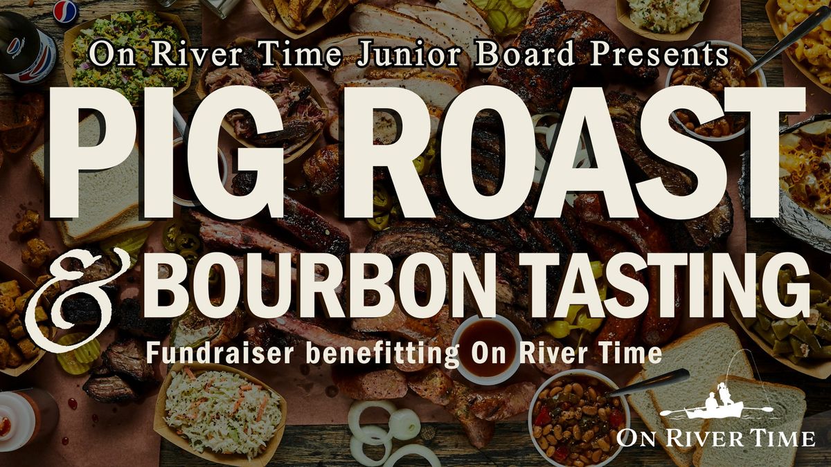 3rd Annual Premiere Bourbon and Pig Roast 